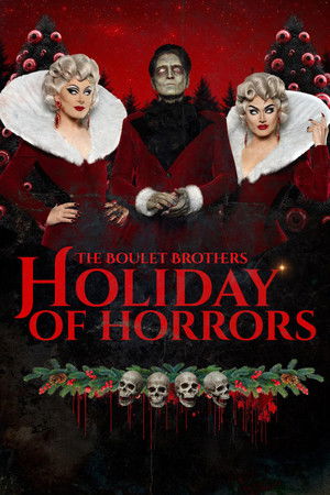 Watch Free The Boulet Brothers Holiday of Horrors (2025)