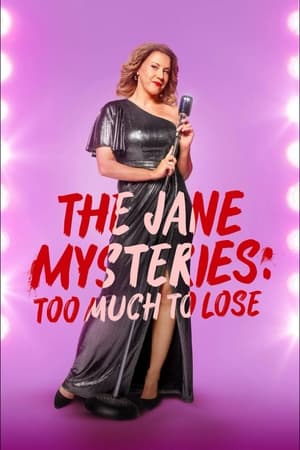 Watch Free The Jane Mysteries Too Much to Lose (2024)