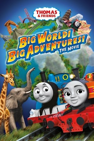 Watch Free Thomas & Friends: Big World! Big Adventures! The Movie (2018)