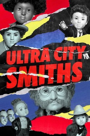 Watch Free Ultra City Smiths (2021 )