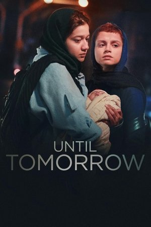 Watch Free Until Tomorrow (2022)