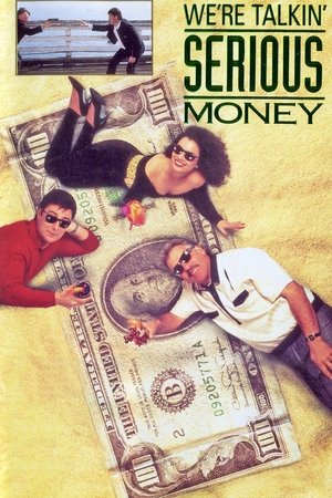 Watch Free Were Talkin Serious Money (1992)