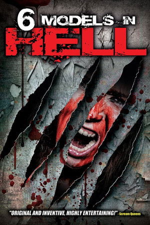 Watch Free 6 Models in Hell (2012)