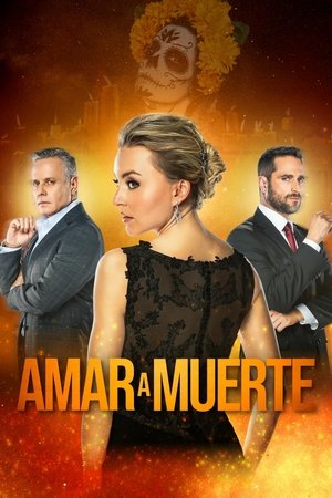 Watch Free Amar a muerte (2018-2019)