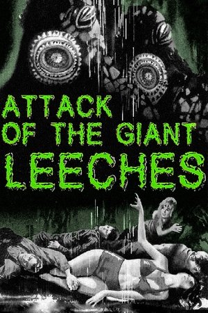 Watch Free Attack of the Giant Leeches (1959)