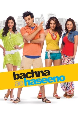 Watch Free Bachna Ae Haseeno (2008)