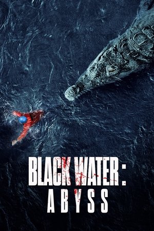 Watch Free Black Water: Abyss (2020)