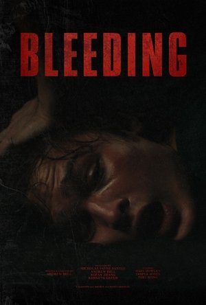 Watch Free Bleeding (2024)