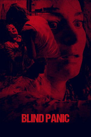 Watch Free Blind Panic (2017)