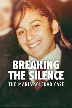 Watch Free Breaking the Silence The Maria Soledad Case (2024)