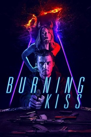 Watch Free Burning Kiss (2018)