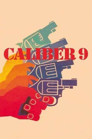 Watch Free Caliber 9 (1972)