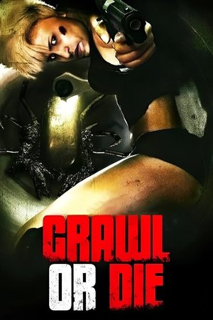 Watch Free Crawl or Die (2014)