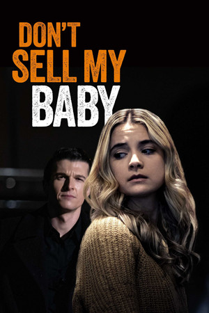 Watch Free Dont Sell My Baby (2023)