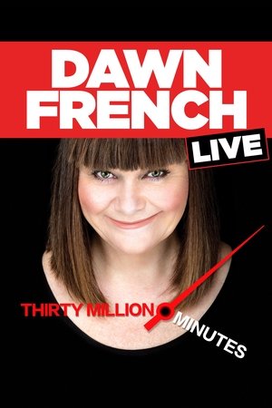 Watch Free Dawn French Live: 30 Million Minutes (2016)