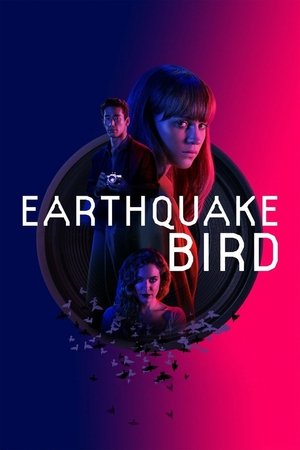 Watch Free Earthquake Bird (2019)