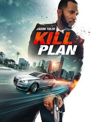 Watch Free Kill Plan (2021)