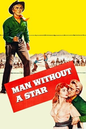 Watch Free Man Without a Star (1955)