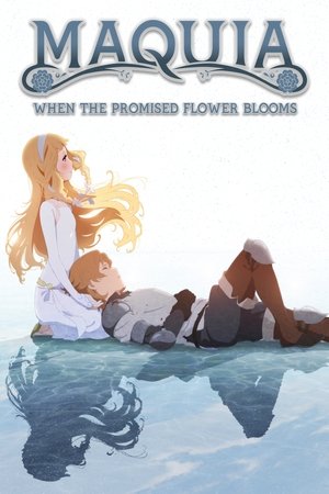 Watch Free Maquia: When the Promised Flower Blooms (2018)
