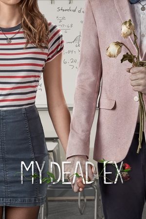 Watch Free My Dead Ex (2018)