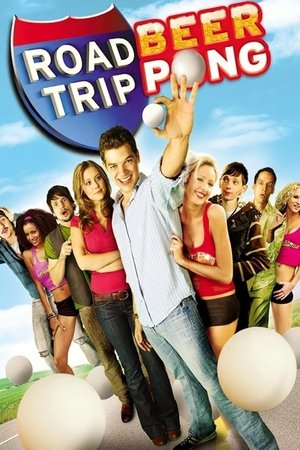 Watch Free Road Trip: Beer Pong (2009)