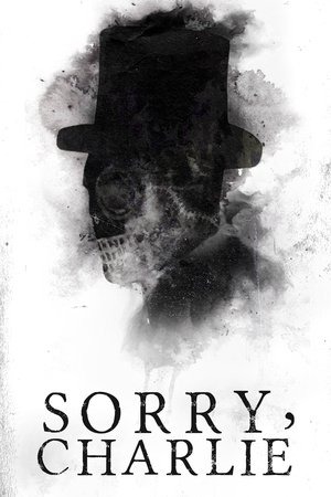 Watch Free Sorry, Charlie (2023)