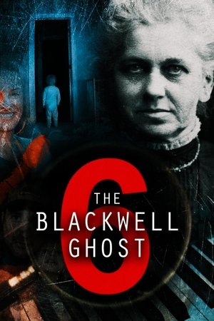 Watch Free The Blackwell Ghost 6 (2022)