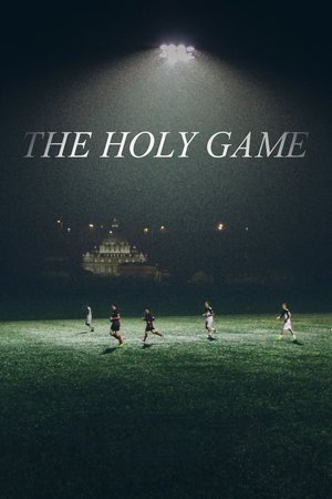 Watch Full Movie: The Holy Game (2021)