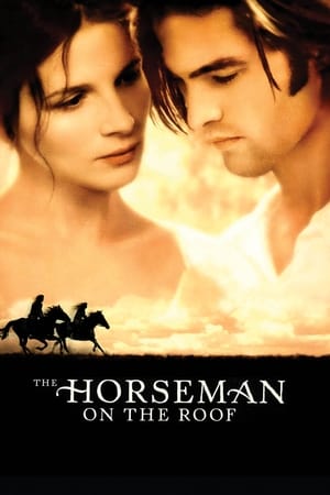 Watch Free The Horseman on the Roof (1995)