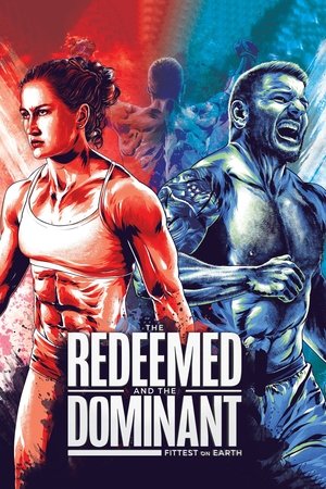 Watch Free The Redeemed and the Dominant: Fittest on Earth (2018)
