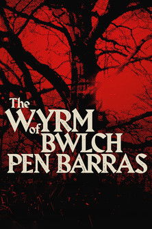 Watch Free The Wyrm of Bwlch Pen Barras (2023)