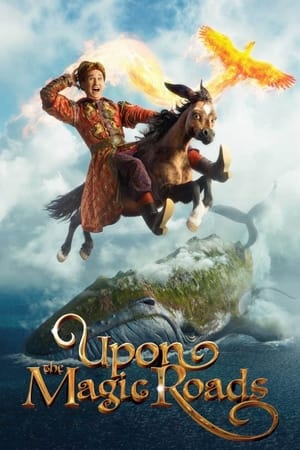 Watch Free Upon the Magic Roads (2021)