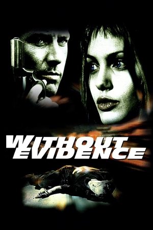 Watch Free Without Evidence (1995)