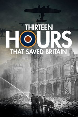 Watch Free 13 Hours That Saved Britain (2010)