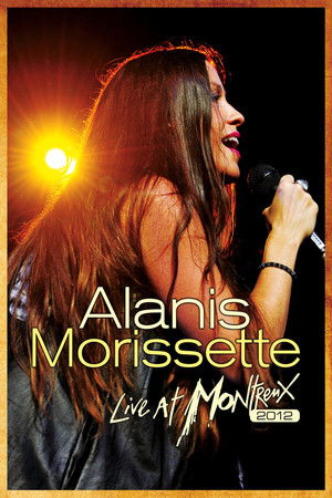 Watch Free Alanis Morissette Live at Montreux 2012 (2013)