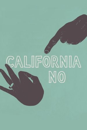 Watch Free The California No (2018)
