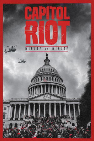 Watch Free Capitol Riot Minute by Minute (2022)