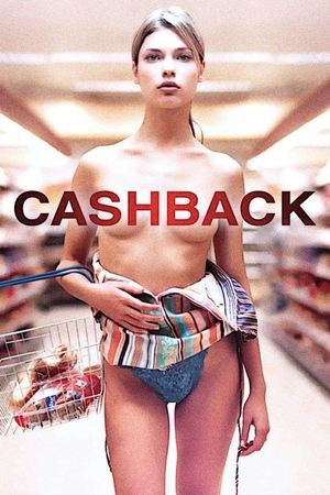 Watch Free Cashback (2006)