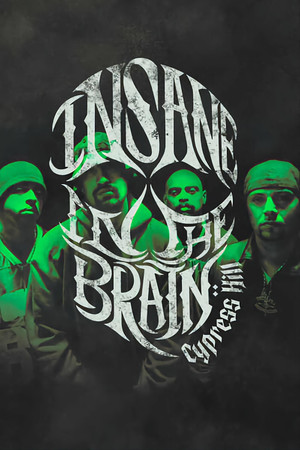 Watch Free Cypress Hill Insane in the Brain (2022)