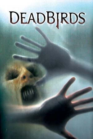 Watch Free Dead Birds (2004)