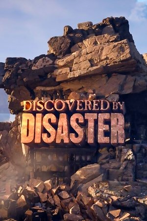 Watch Free Discovered by Disaster (2025-)
