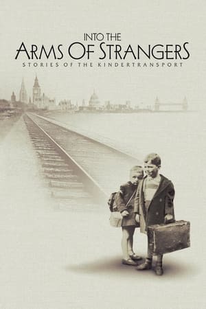 Watch Free Into the Arms of Strangers: Stories of the Kindertransport (2000)