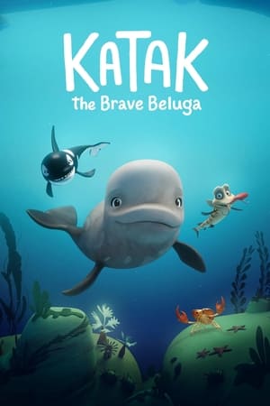 Watch Free Katak The Brave Beluga (2023)