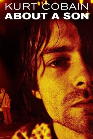 Watch Free Kurt Cobain About a Son (2006)