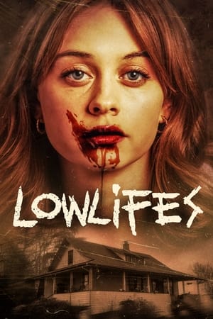 Watch Free Lowlifes (2024)