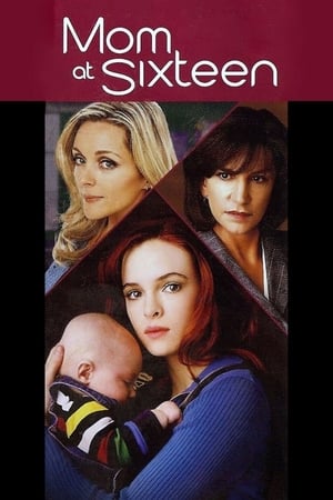 Watch Free Mom at Sixteen (2005)