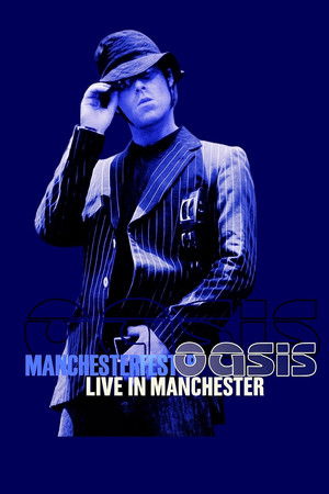 Watch Free Oasis: Live from Manchester (2007)