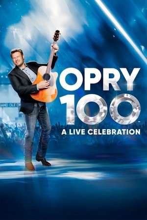 Watch Free Opry 100 A Live Celebration (2025)