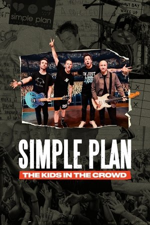 Watch Free Simple Plan The Kids in the Crowd (2025)