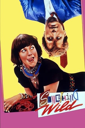 Watch Free Something Wild (1986)